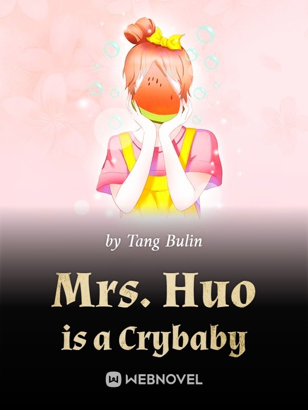 Thumbnail Mrs. Huo is a Crybaby